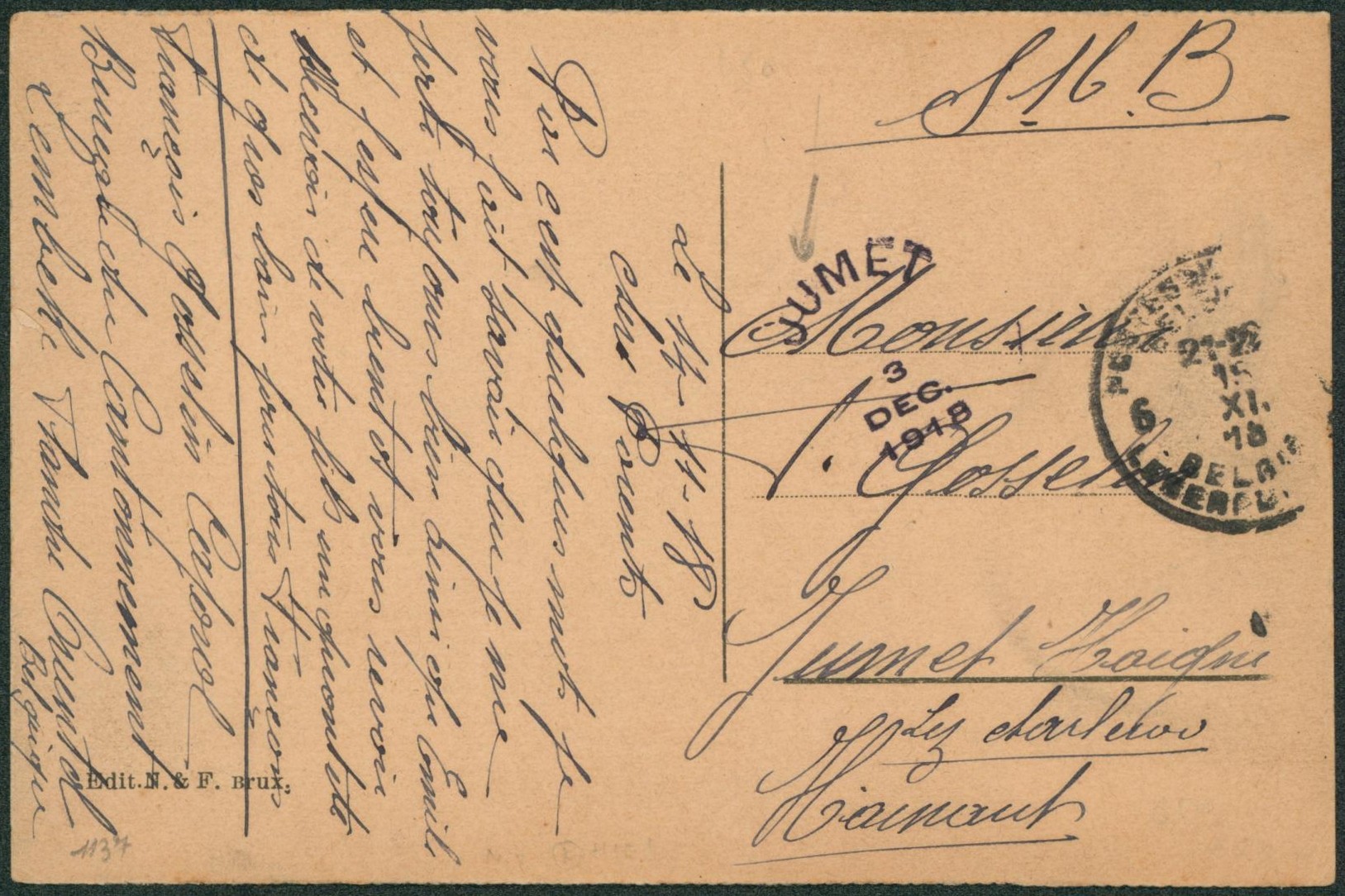 CP en S.M.B. expédié de poste militaire P.M.B. 6 (15/11/18) 4 jours après l'armistice> Jumet + de fortune sans cercle "Jumet 3/12/18". Transport du courrier lent "