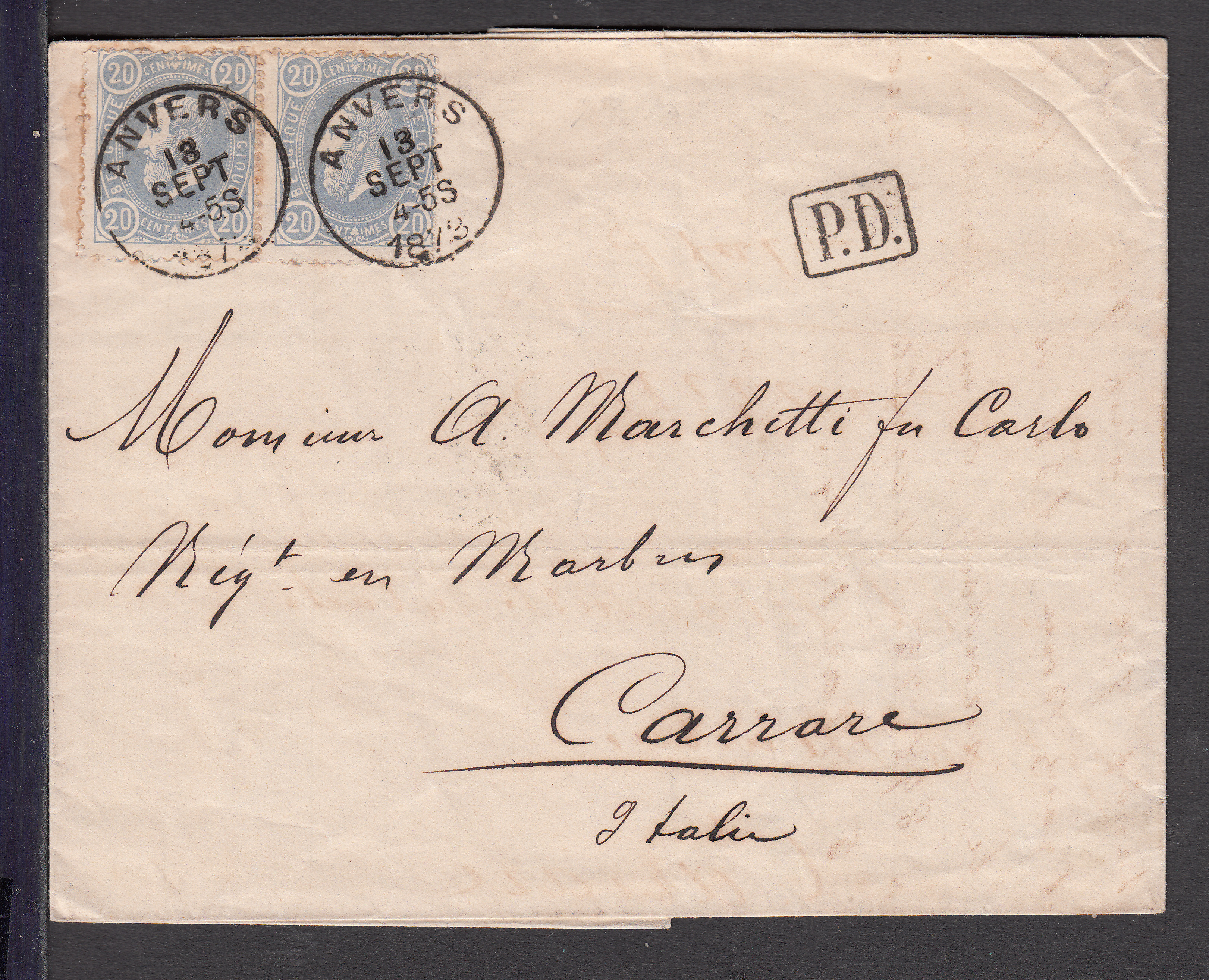 n°31 en paire sur LSC d'Anvers le 13 sept 1873 vers Carrare. Ambulants "Italie - Midi 4" + "Modane - Torino" + Cachet d'arrivée au verso."