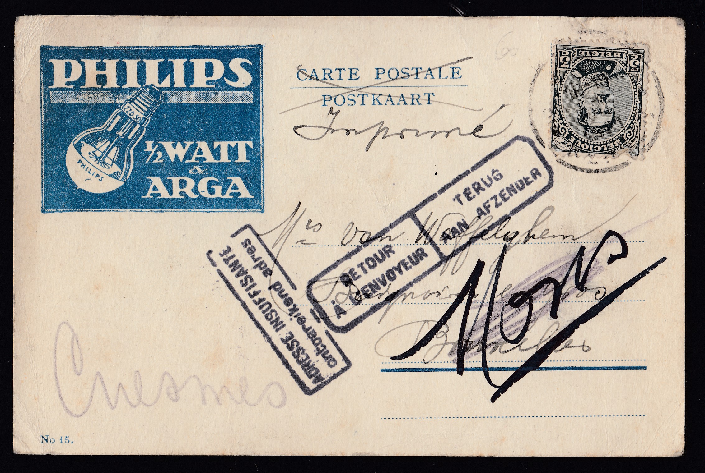183 sur Cp publicitaire illustrée « PHILIPS » vers BXL. Griffes bilingues encadrées « Adresses insuffisante » + « Retour à l'envoyeur ».