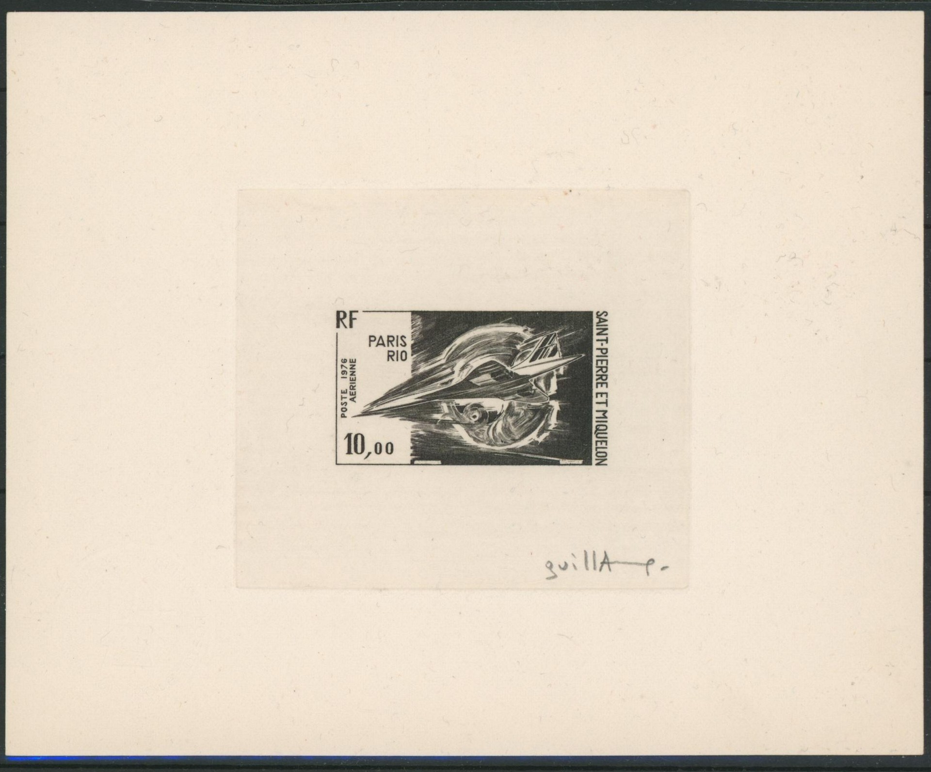 St-Pierre et miquelon - épreuve d'artiste noir et blanc 10RF Paris-Rio type PA n°62 signé Guillaume / Concorde.
