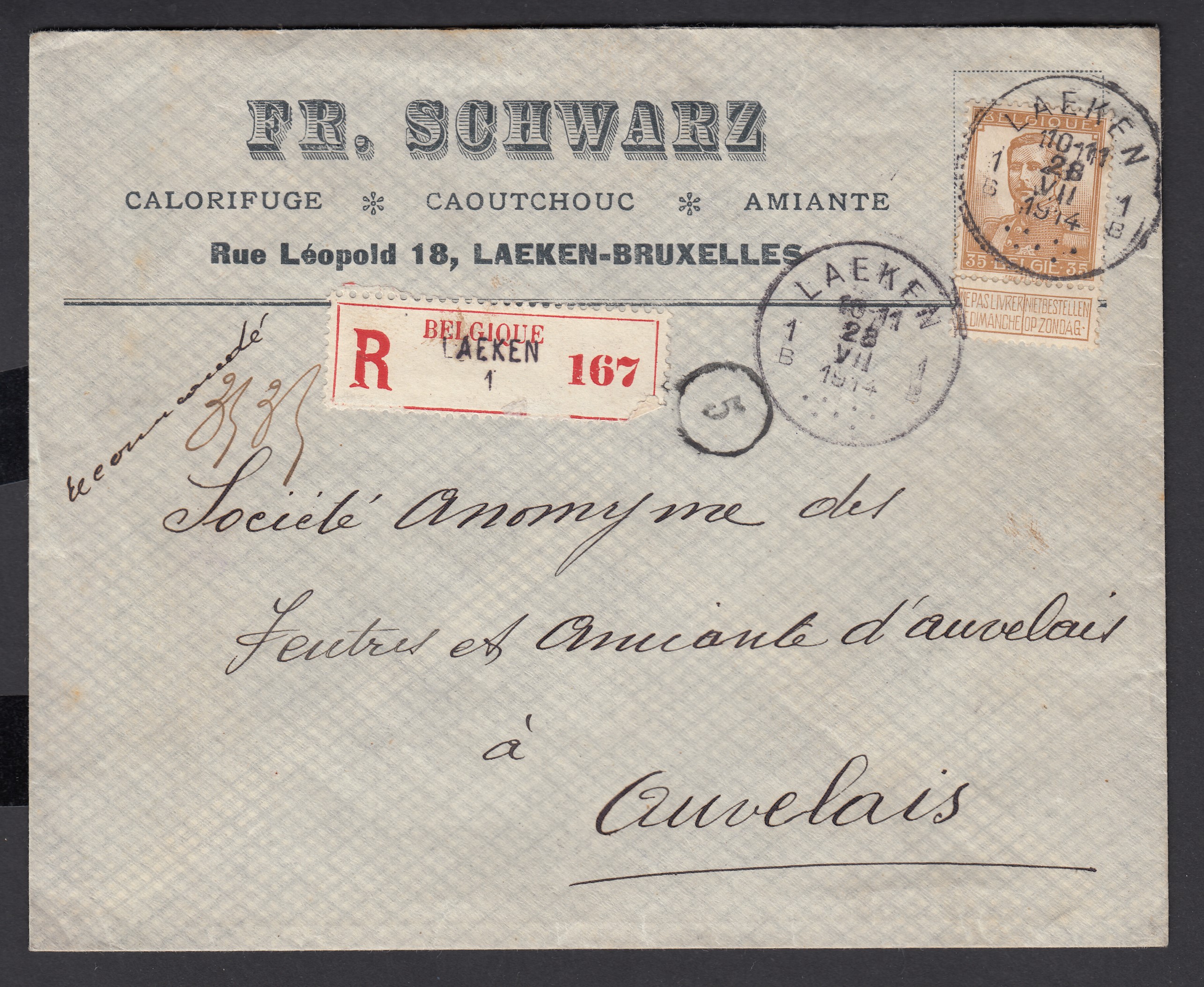 113 sur lettre à entête « Fr.SCHWARZ » en recommandé de Laeken le 28.VII.1914 à destination d'Auvelais. Càd au verso.