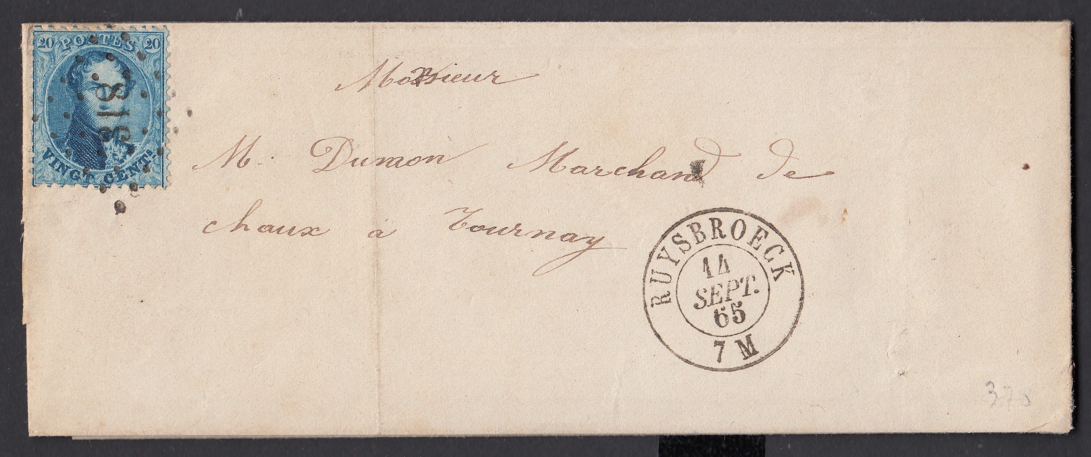 20c « médaillon dentelé » sur LAC de Ruysbroeck ( Lp318) le 14 sept.1865 vers Tournay. Càd au verso.