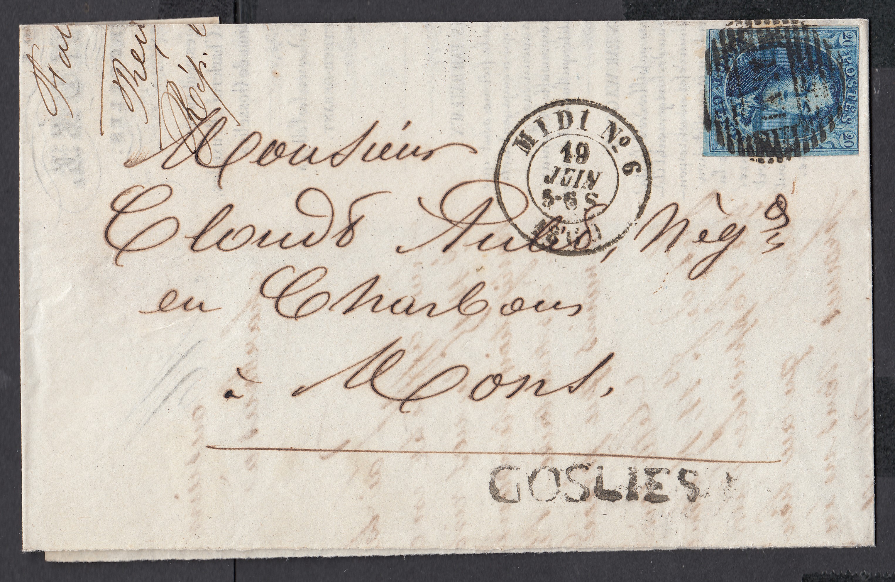 11A touché sur LSC de Gosselies ( Griffe « GOSELIES » au recto) par l'Ambt (P M.VI) midi 6 le 19 juin 1860 vers Mons. Càd au verso.