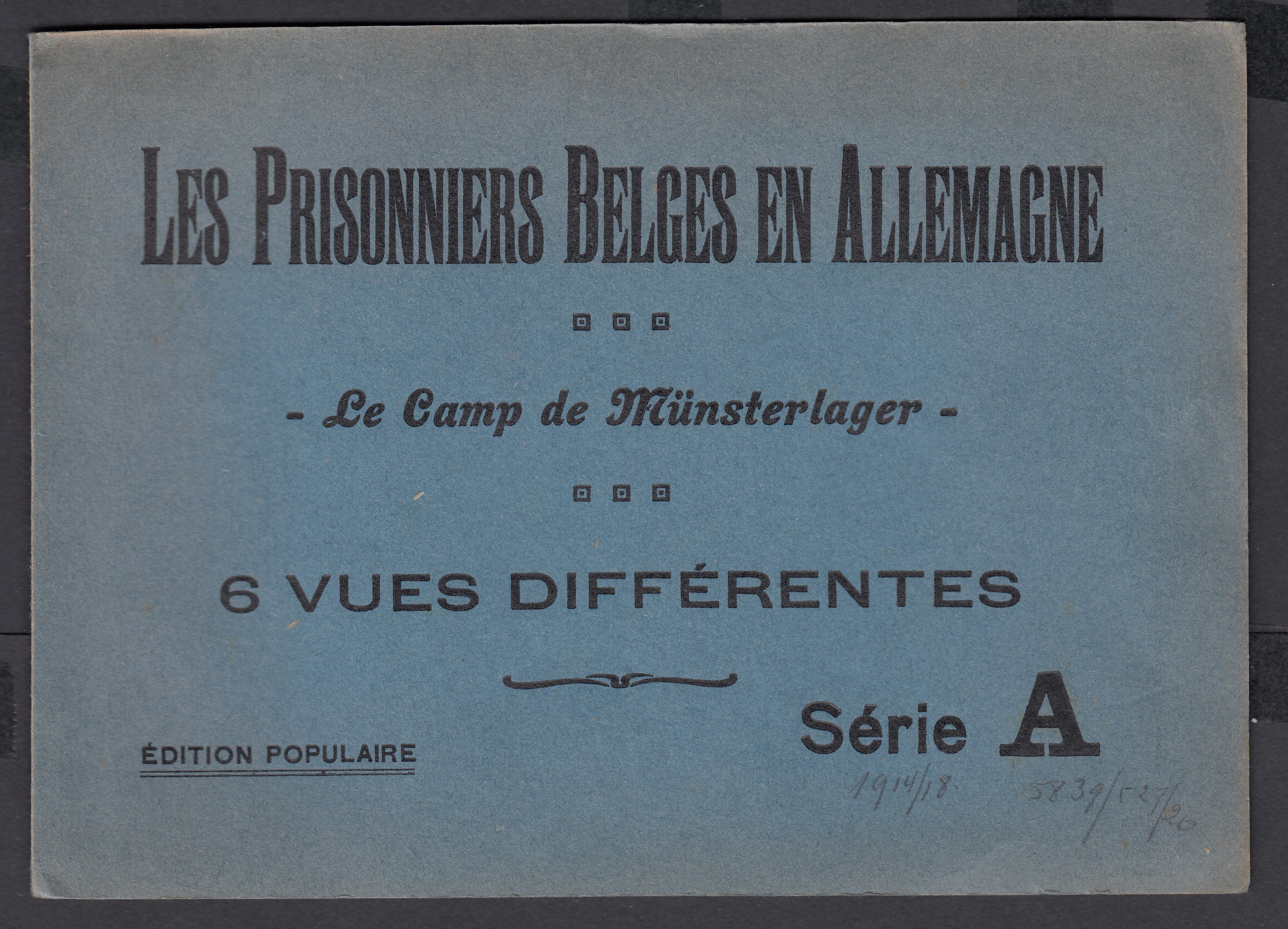 Carnet de photographies ( 6 vues différentes) : Les Prisonniers Belges en Allemagne. Le camp de Münsterlager. Série A. Imprimerie de la cote Libre à BXL.