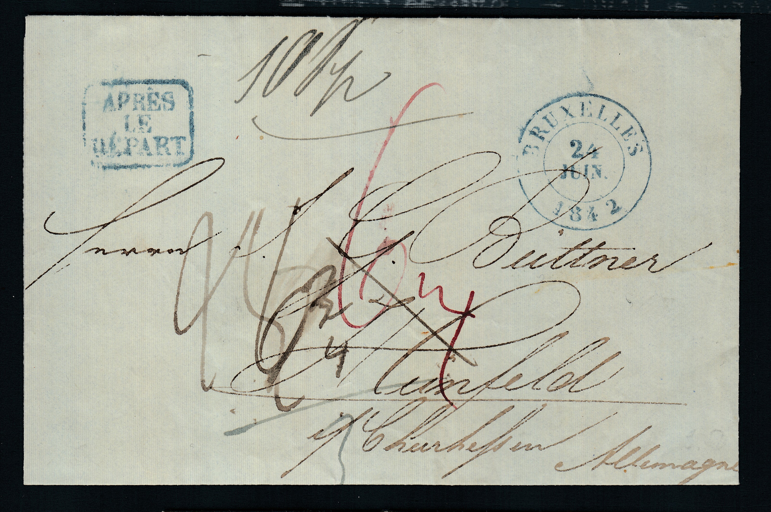 LAC de BXL ( Cachet D.C. +griffe encadrée « Après le départ » en bleu) le 24 juin 1842 vers l'Allemagne. Taxée 6 barré puis 4.