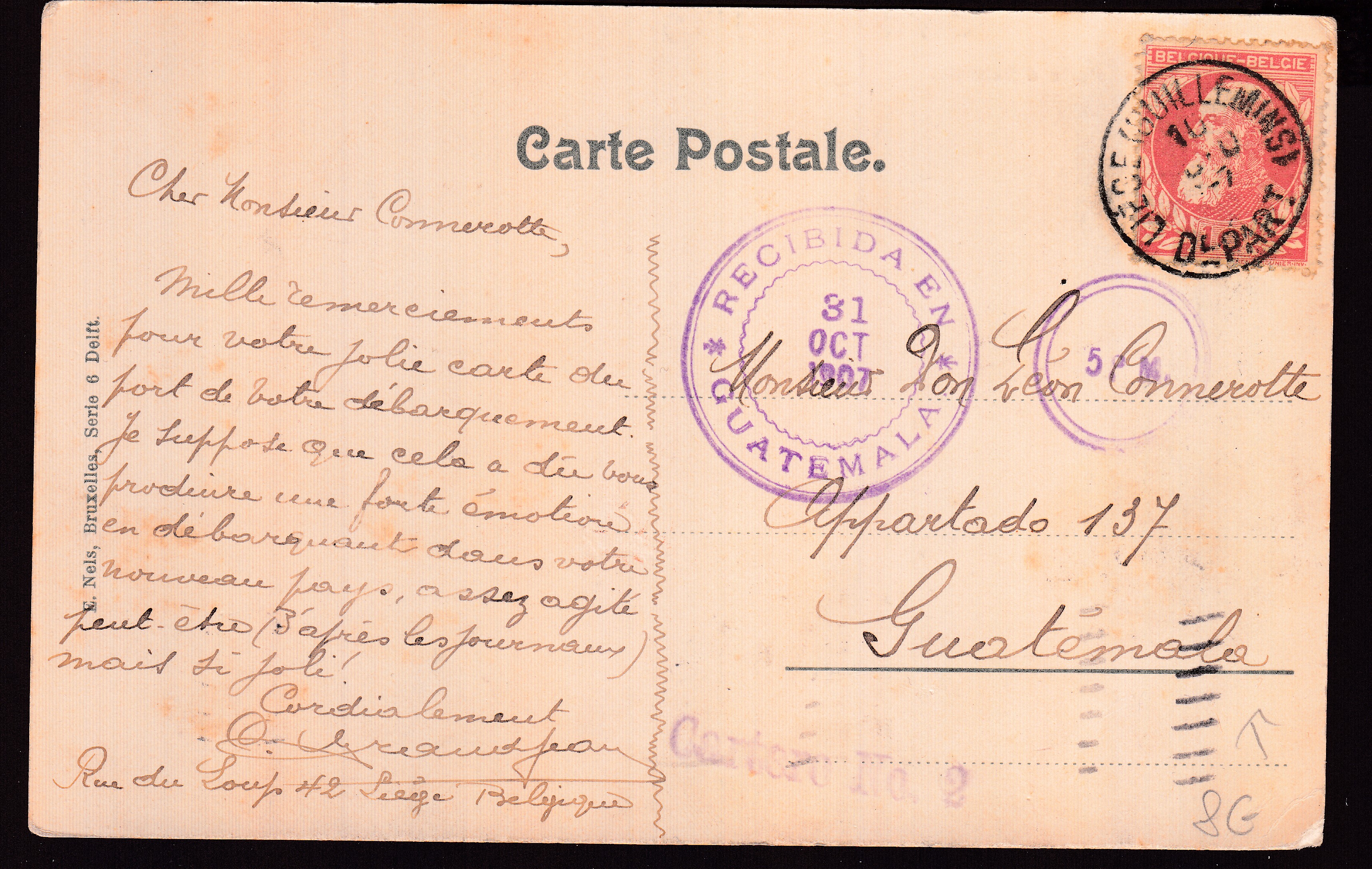 74 sur Cp de Liège (Guillemins) le 10 oct.1907 vers Guatemala. Càd au verso.