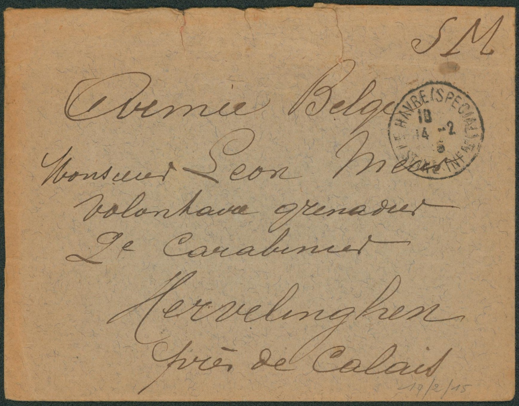 Lettre en S.M. expédié de Le havre (special) > Volontaire grenadier à Hervelinghen (Calais)